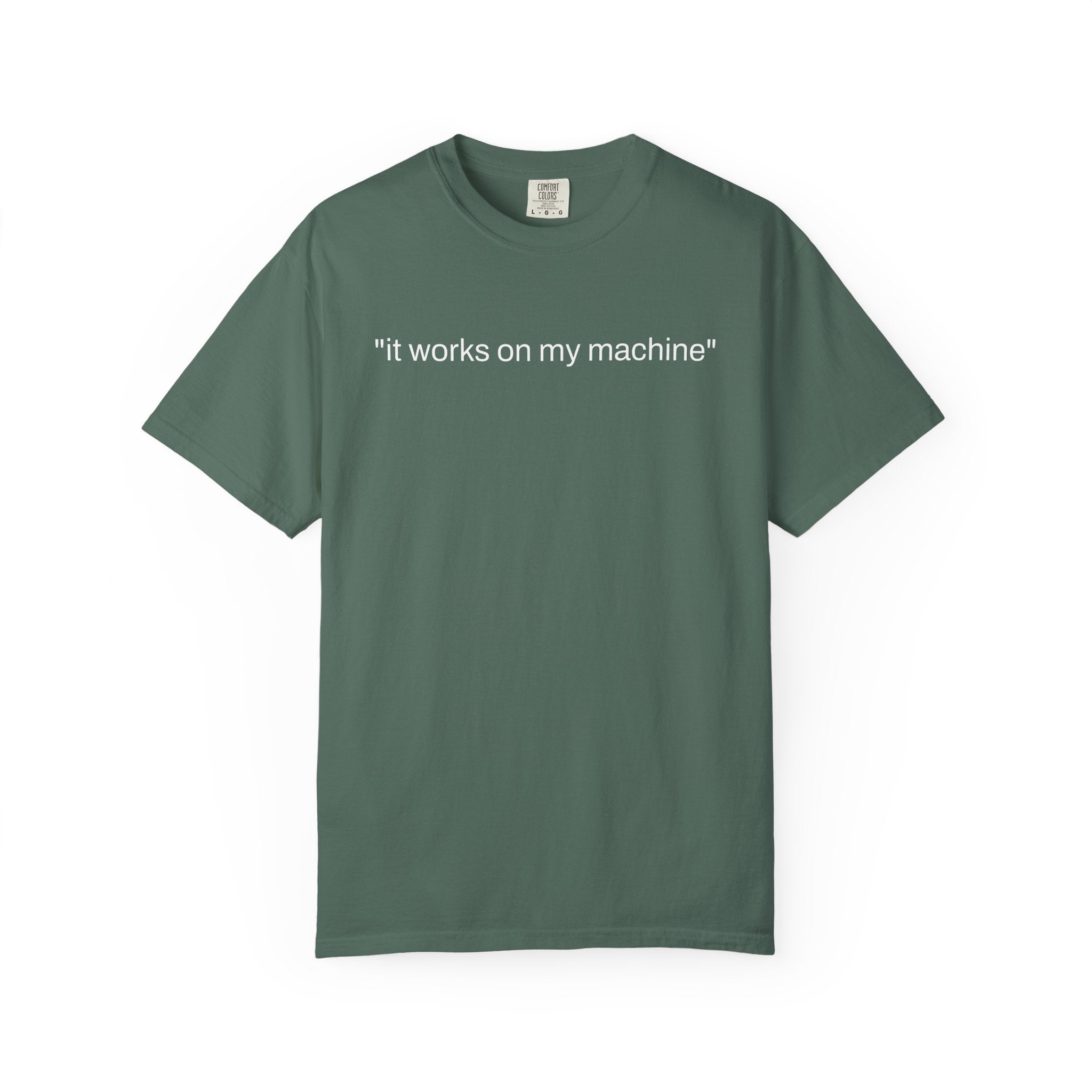 It Works On My Machine T-Shirt — unisex relaxed fit lifestyle shot